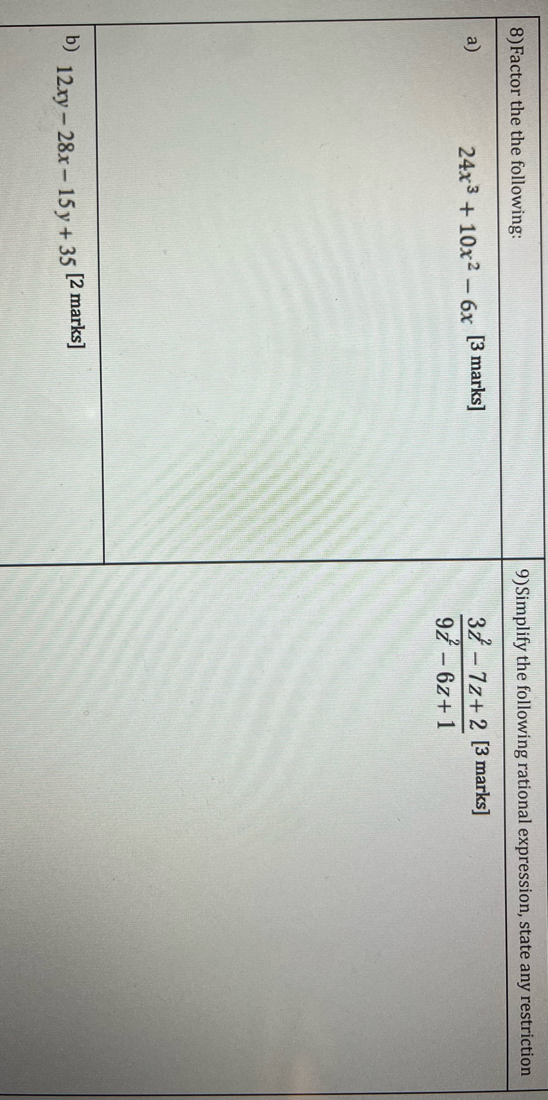 8) Factor the the following: 9) Simplify the