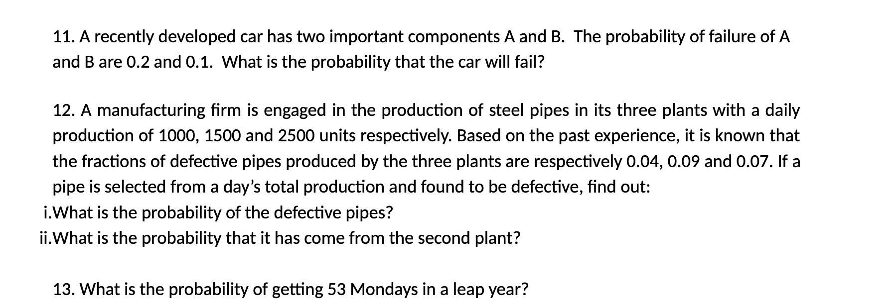 11. A recently developed car has two important