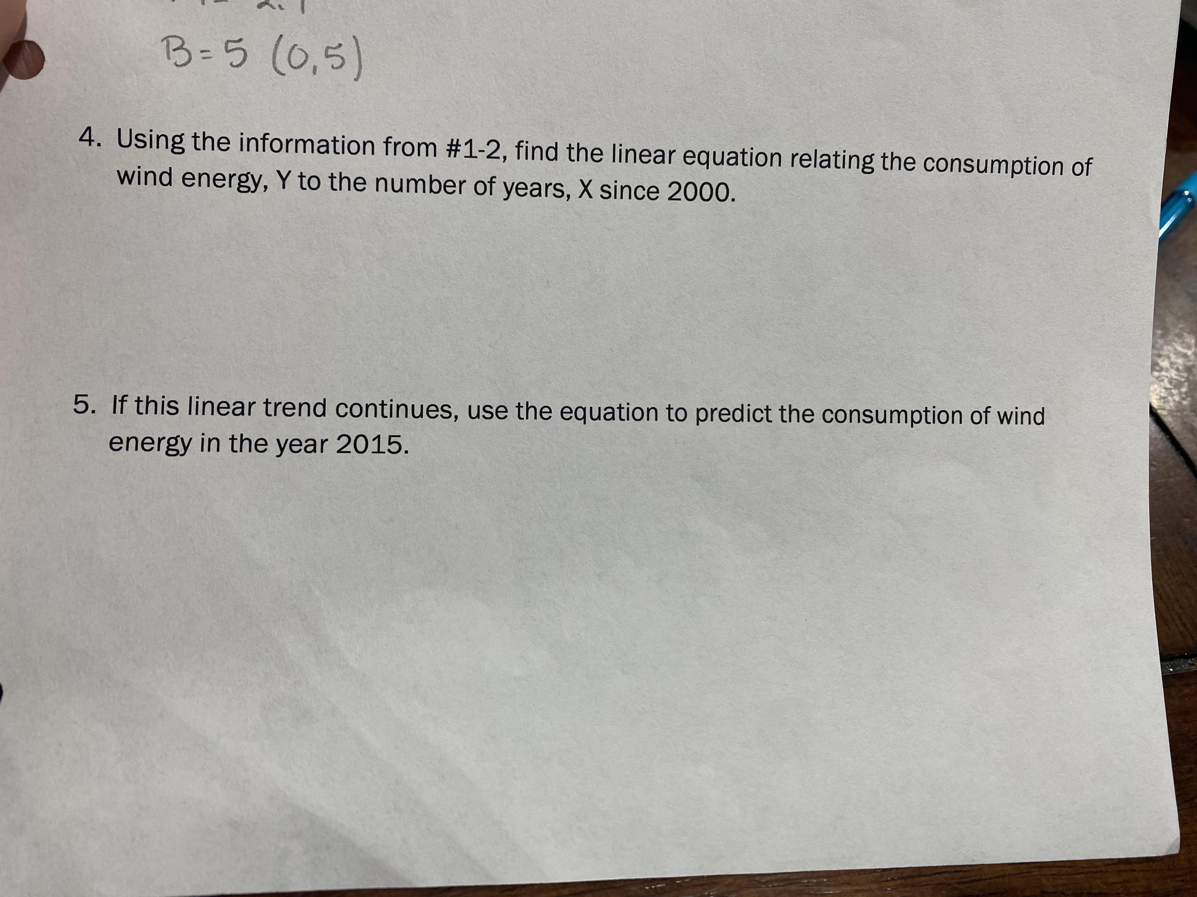 B = 5 ( 0, 5 ) 4. Using the information from