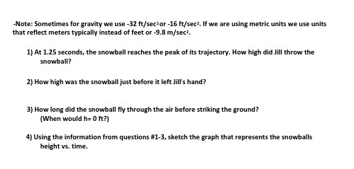 -Note: Sometimes for gravity we use -32 ft/sector