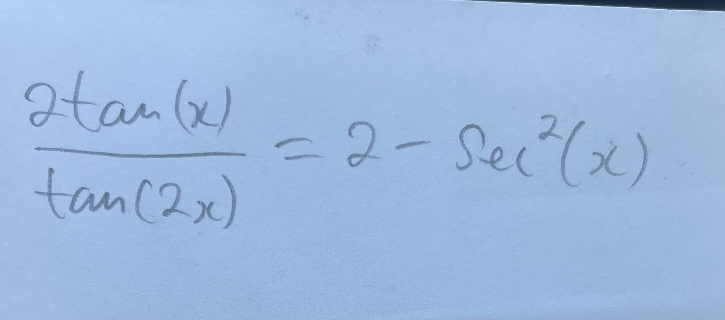 Proof that left is equal to right Itan (x ) = 2 -
