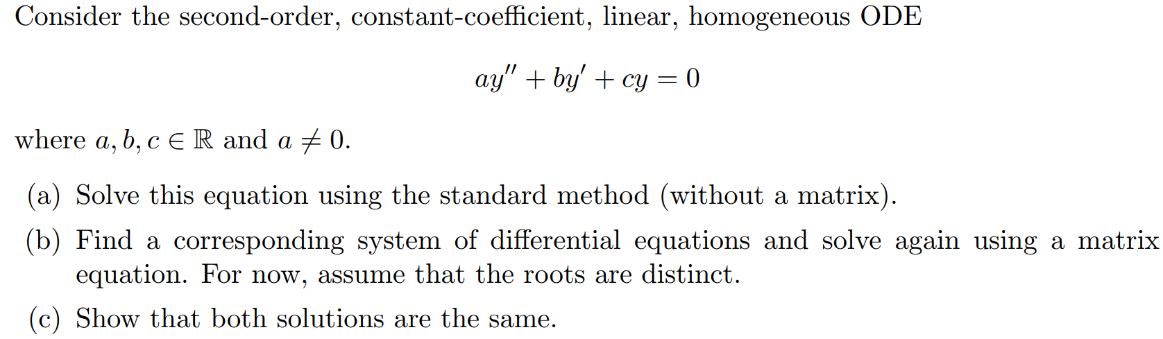 Consider the second-order, constant-coefcient,