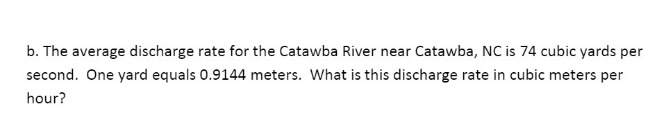 b. The average discharge rate for the Catawba