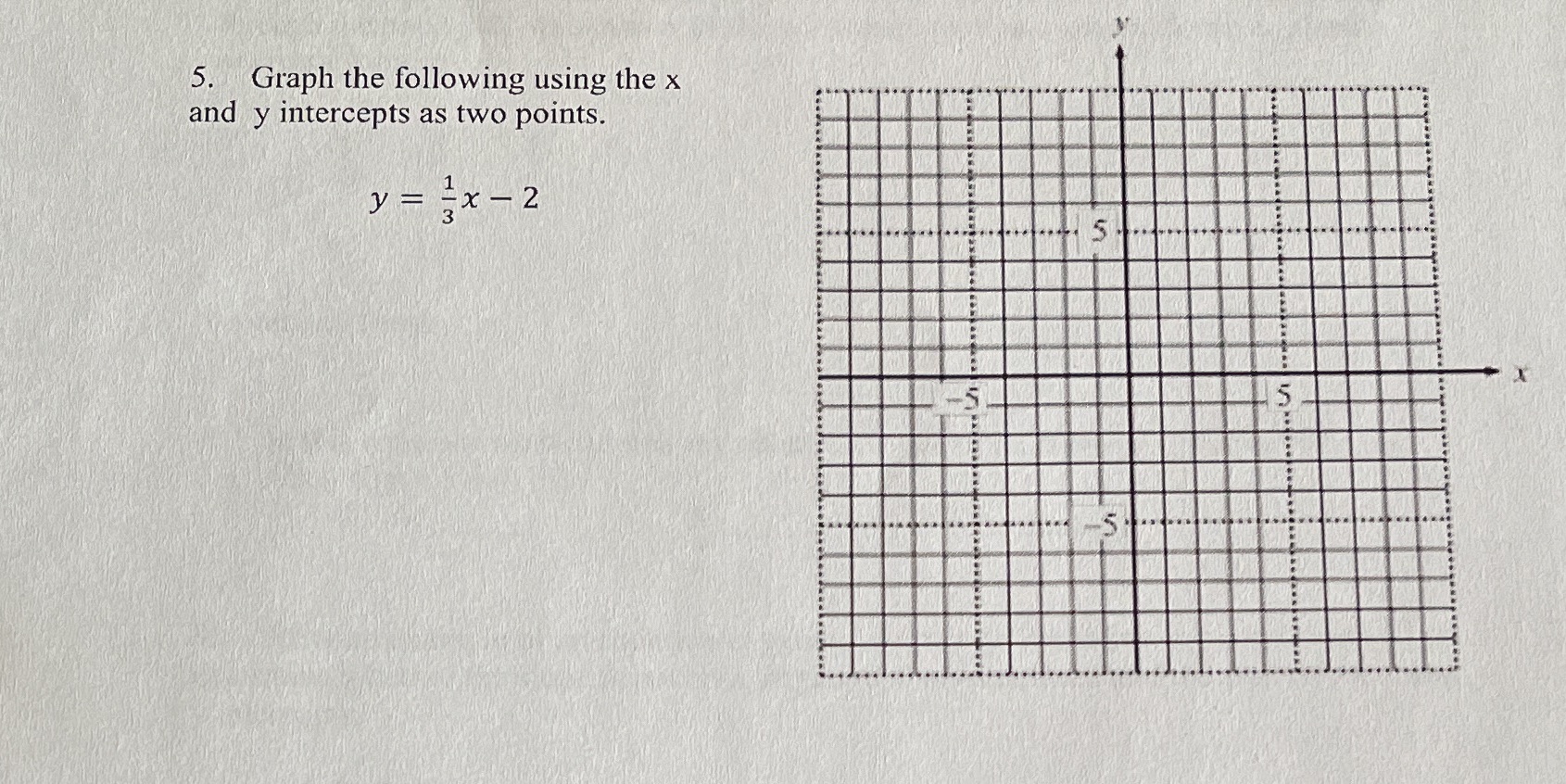 Please please help me me 5. Graph the following