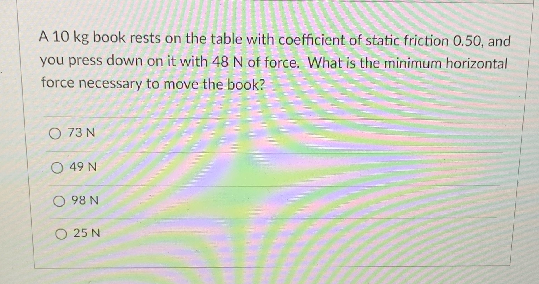 A 10 kg book rests on the table with coefficient