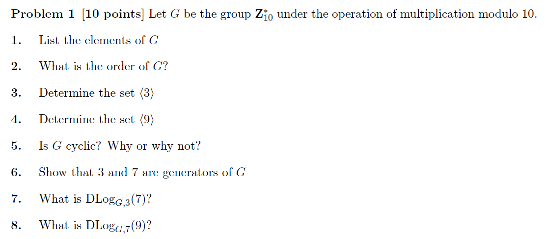 Let G be the group Z 1 0 ? ? under the operation