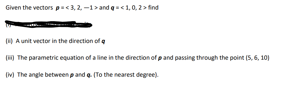 Given the vectors p = < 3, 2, -1 style=