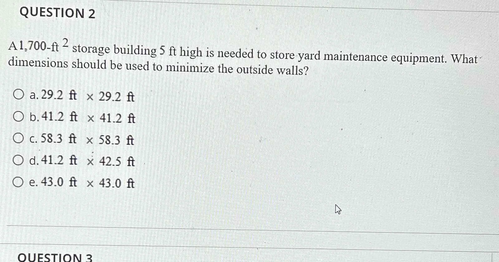 QUESTION 2 A 1,700-ft - storage building 5 ft