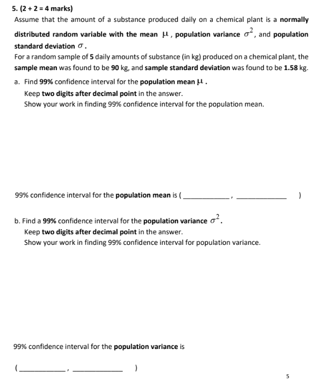 5. (2 + 2 = 4 marks) Assume that the amount of a