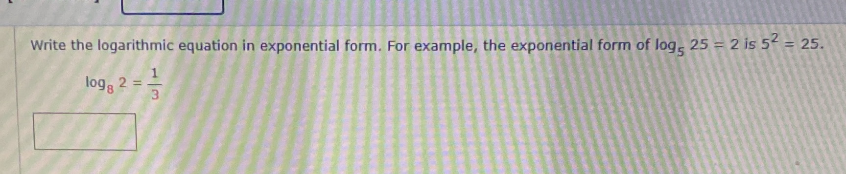 Write the logarithmic equation in exponential
