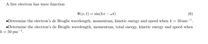 Help me solve the following: A free electron has