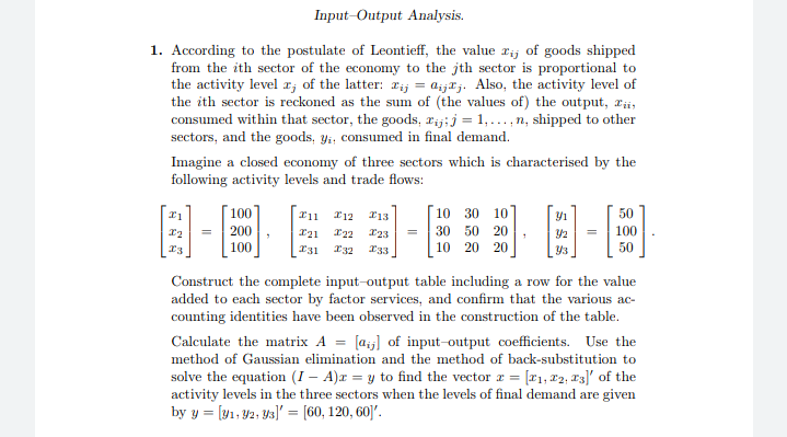 INPUT OUTPUT ANALYSIS. GIVE ANSWERS ASAP....
