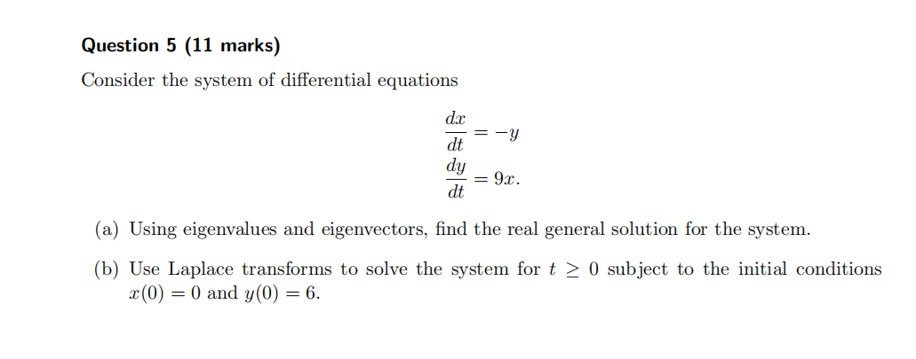 Question 5 (11 marks) Consider the system of