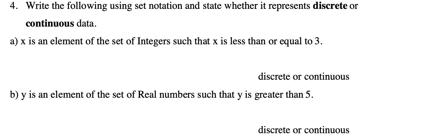 4. Write the following using set notation and