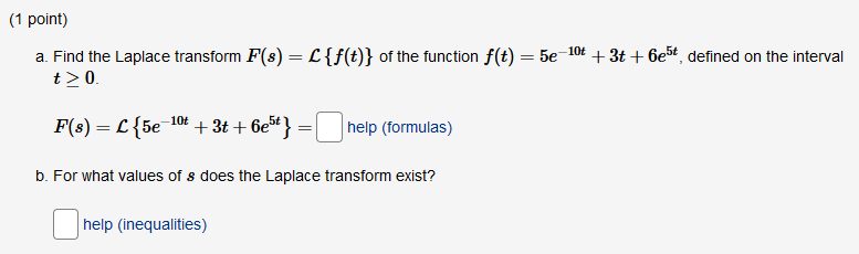 Thank you! (1 point) a. Find the Laplace