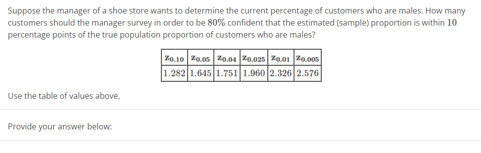 Suppose the manager of a shoe store wants to