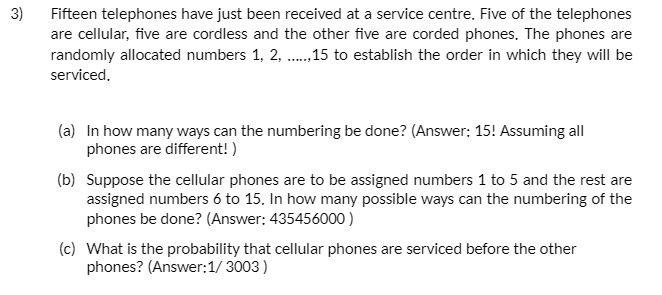 3) Fifteen telephones have just been received at