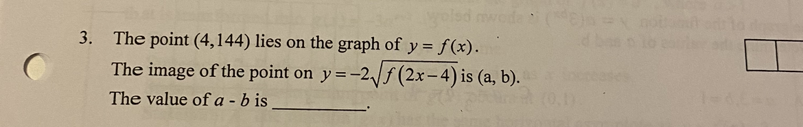 3. The point (4, 144) lies on the graph of y =