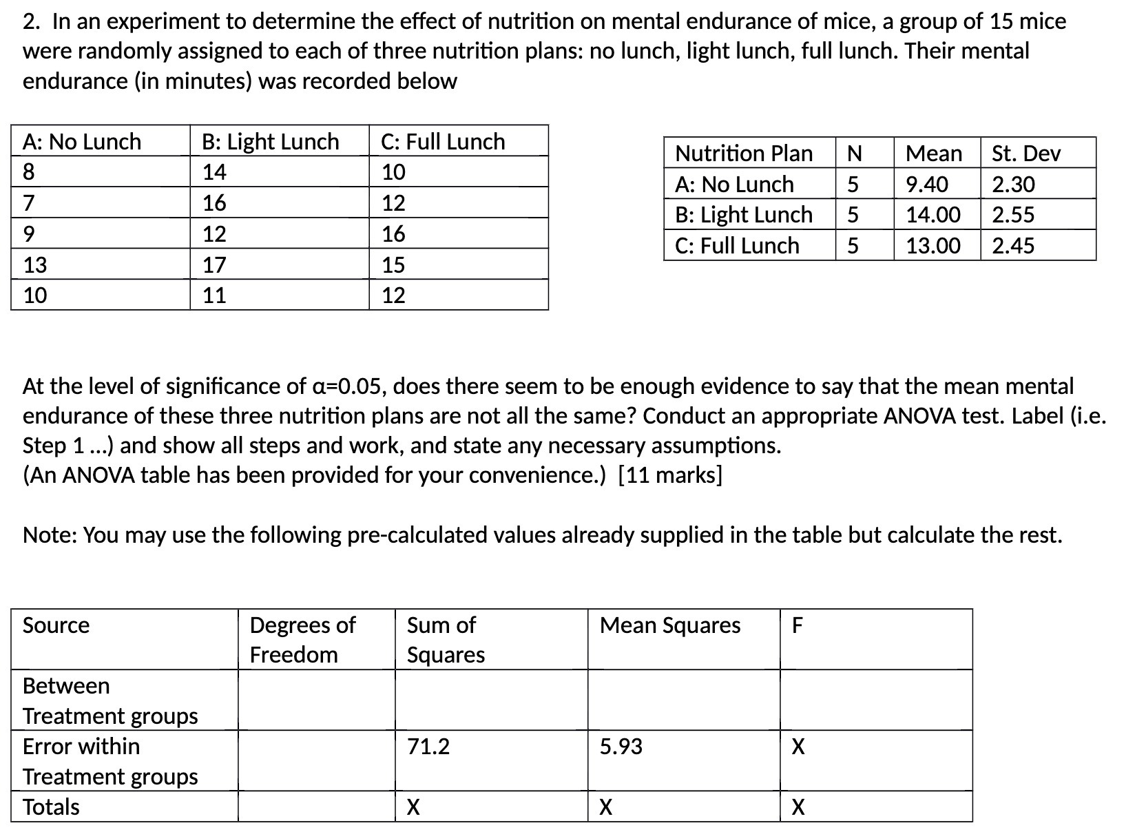 2. In an experiment to determine the effect of