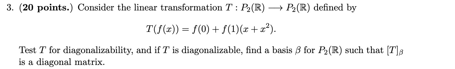 3. (20 points.) Consider the linear
