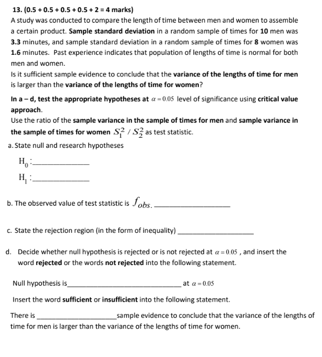 13. (0.5 + 0.5 + 0.5 + 0.5 + 2 = 4 marks) A study