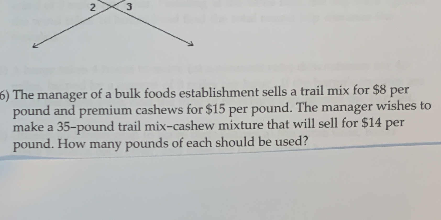 2 3 6) The manager of a bulk foods establishment