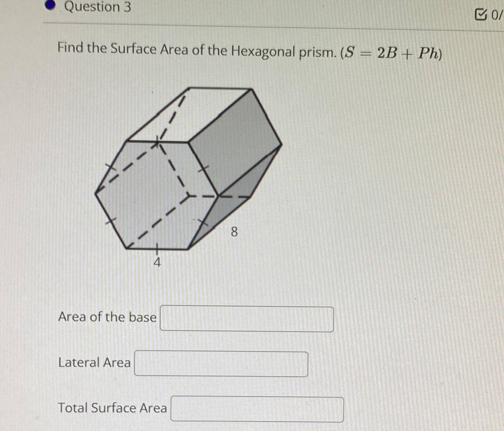 Question 3 Find the Surface Area of the Hexagonal