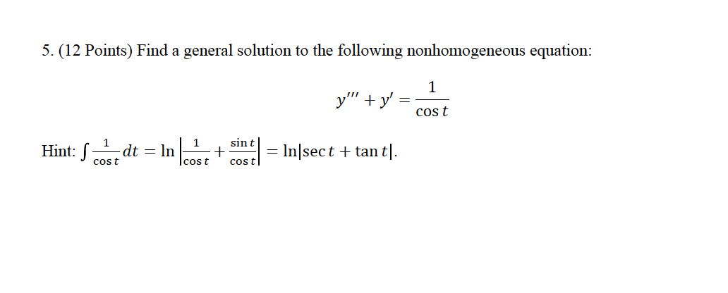 5. (12 Points) Find a general solution to the