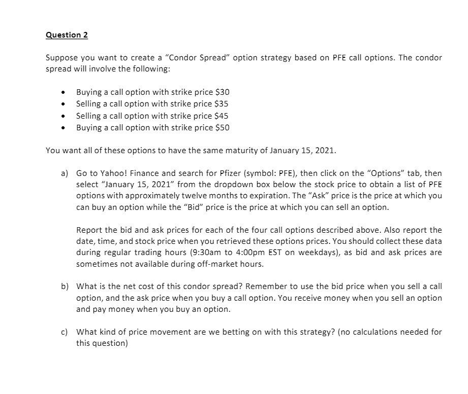 Question 2 Suppose you want to create a "Condor