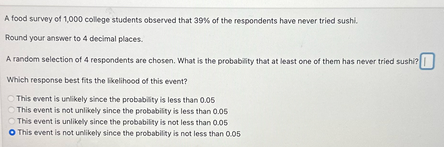 A food survey of 1,000 college students observed