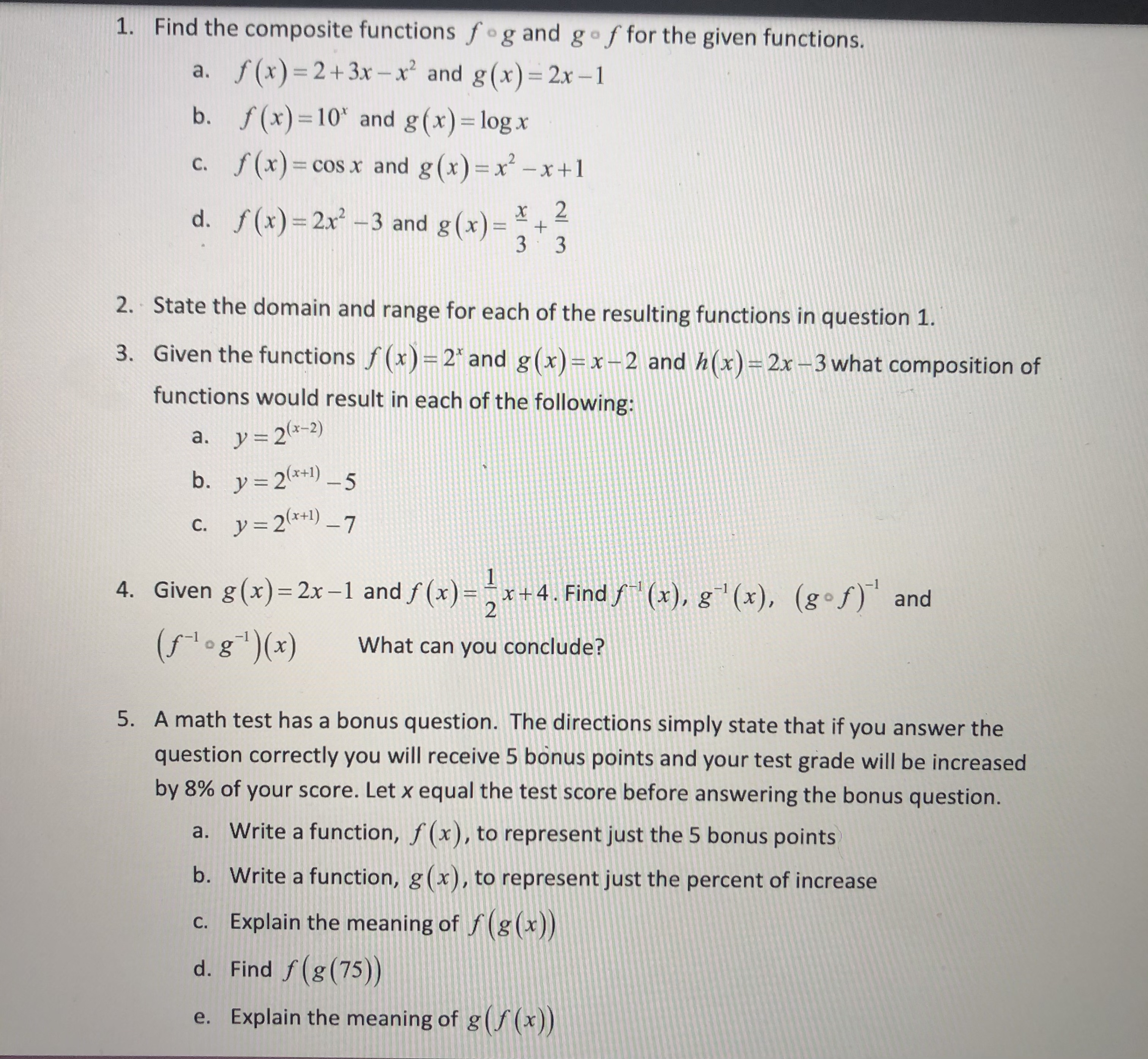 1. Find the composite functions fog and go f for