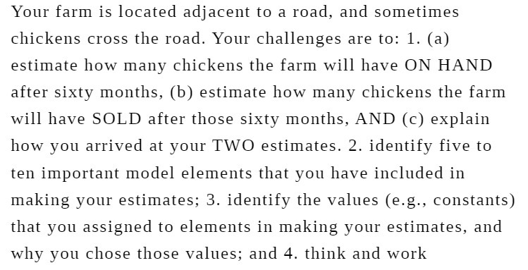 Your farm is located adjacent to a road, and