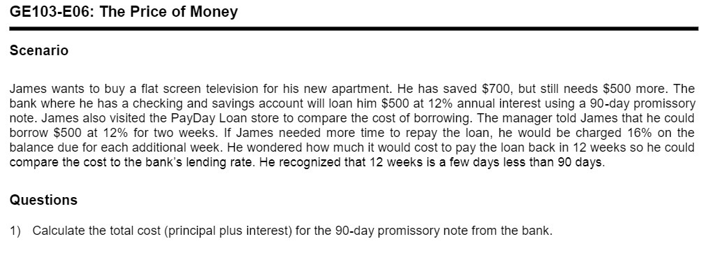 GE103E06: The Price of Money Scenario James wants
