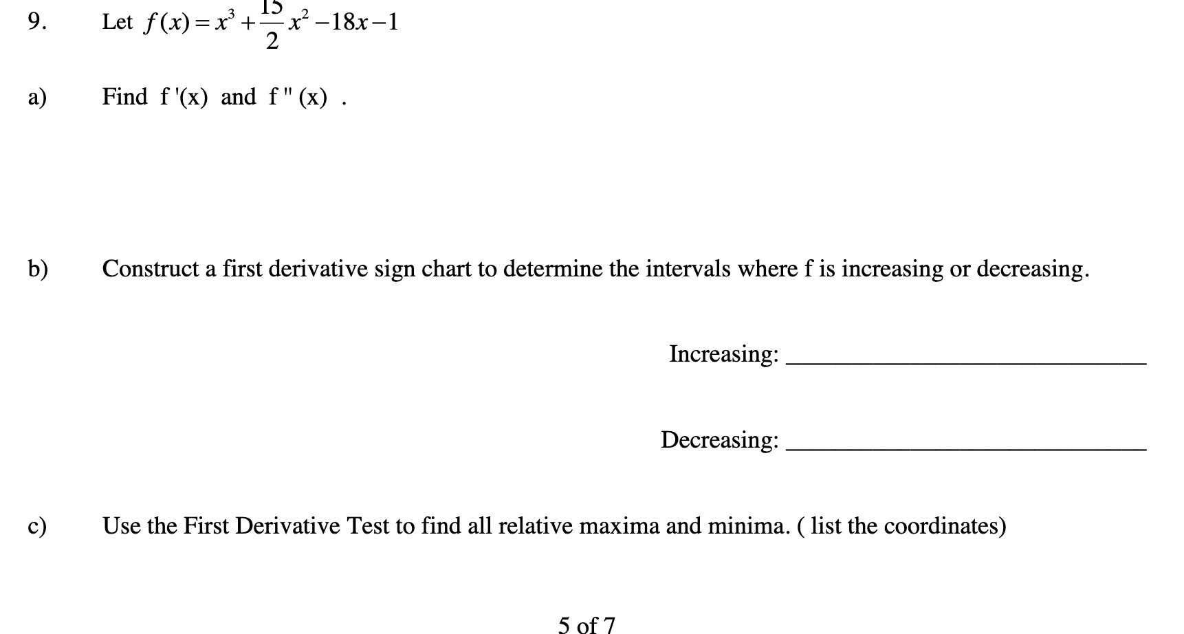 b) Let f(x)=x3+%x218xl Find f