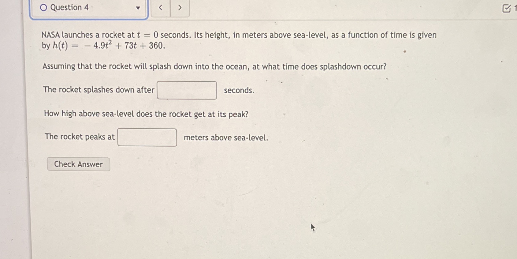 O Question 4 NASA launches a rocket at t = 0