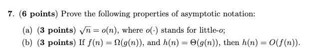 7. (6 points) Prove the following properties of