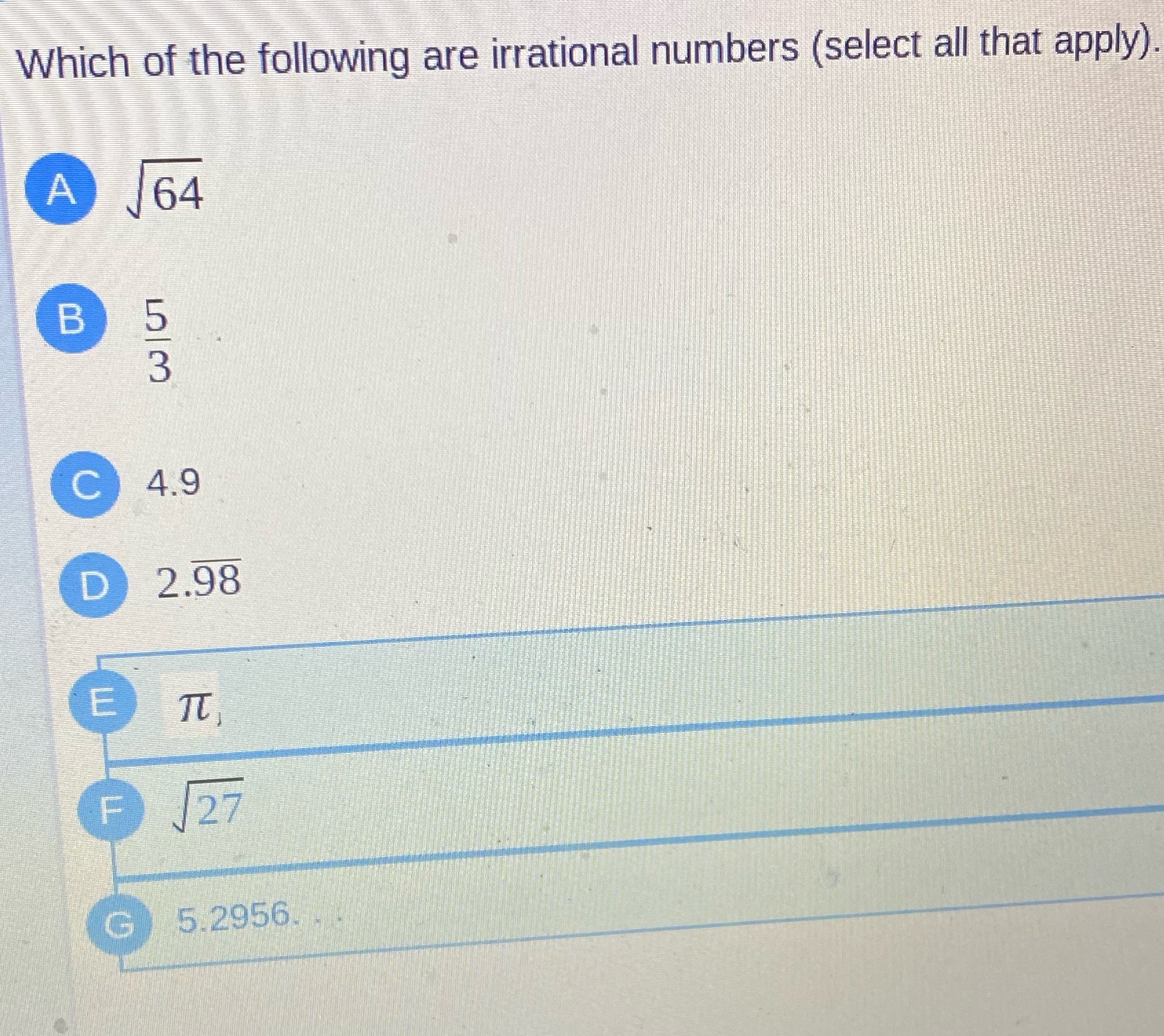 Which of the following are irrational numbers