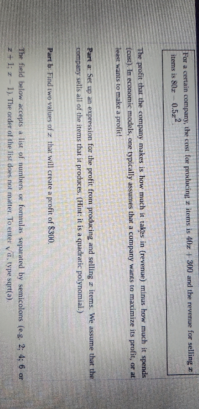 For a certain company, the cost as is 40 | 300