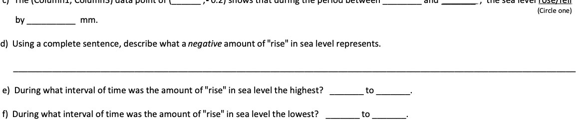 (Circle one) by mm. d) Using a complete sentence,