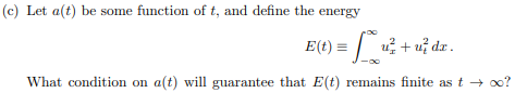 (c) Let a(t) be some function of t, and define