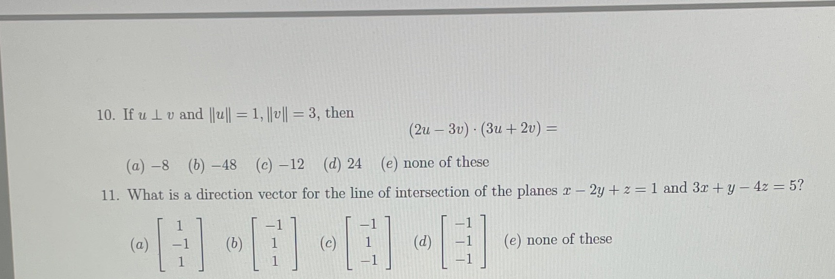 10. If u I v and | |ull = 1, | |v|| = 3, then (2u