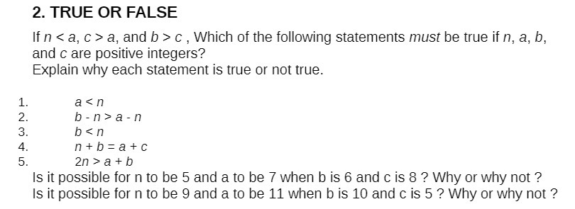 weave 2. TRUE OR FALSE If n =: a, c > a, and b >