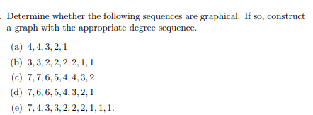 Determine whether the following sequences are