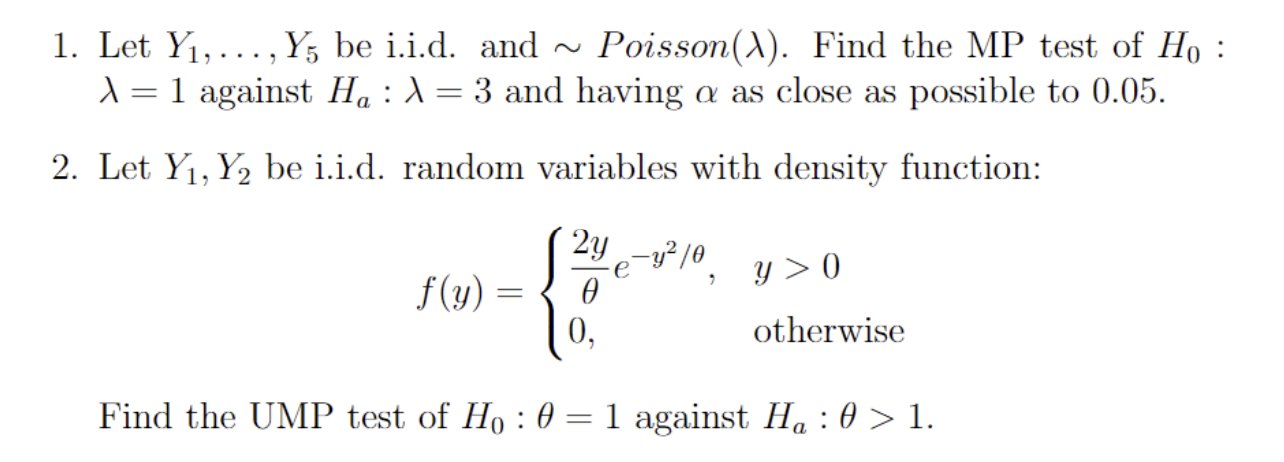 1. Let Y1, ..., Y5 be i.i.d. and ~ Poisson()).