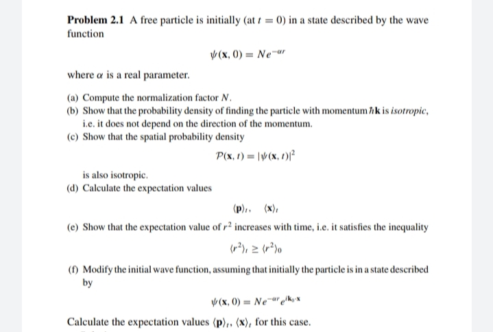 THANKYOU Problem 2.1 A free particle is initially