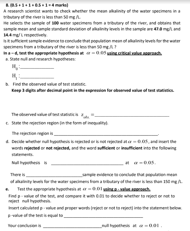 8.(0.5+1+1+0.5+1=4 marks) A research scientist