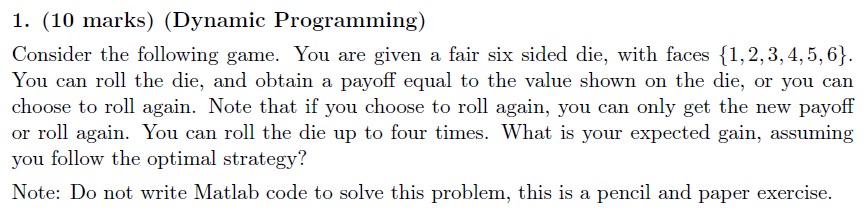 1. (10 marks) (Dynamic Programming) Consider the