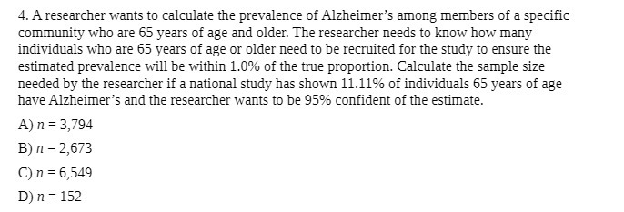 4. A researcher wants to calculate the prevalence