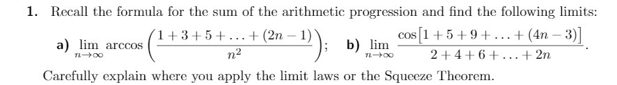 1. Recall the formula for the sum of the