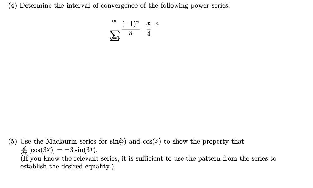 (4) Determine the interval of convergence of the